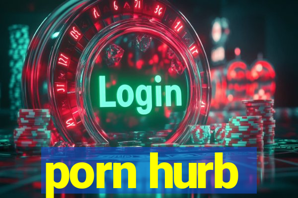 porn hurb