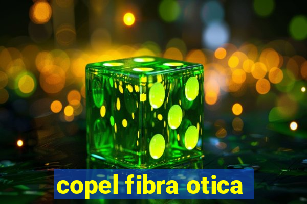 copel fibra otica