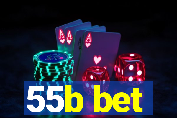 55b bet