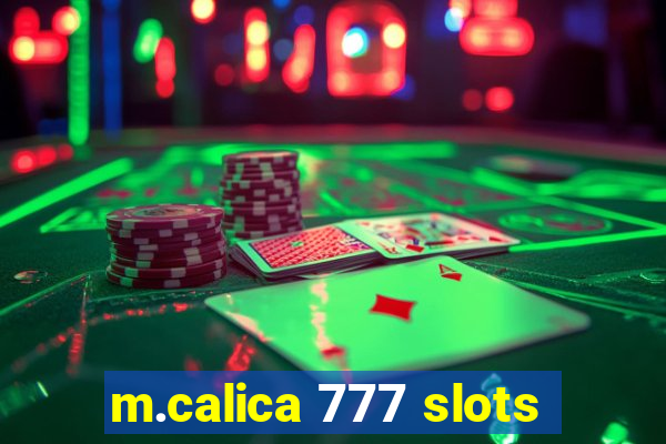 m.calica 777 slots