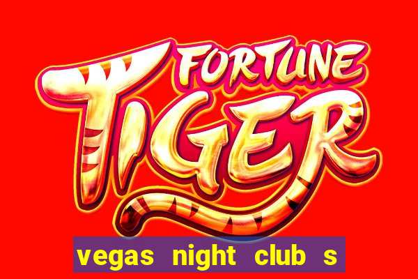 vegas night club s o louren o do sul