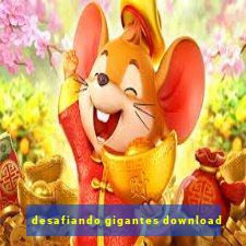 desafiando gigantes download