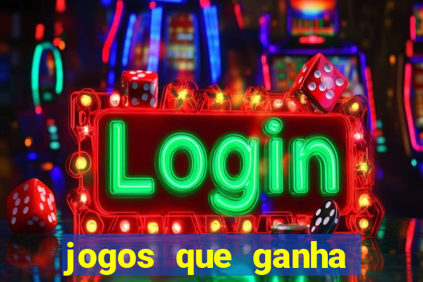 jogos que ganha dinheiro de verdade sem depositar