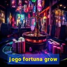 jogo fortuna grow