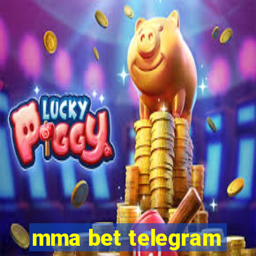 mma bet telegram