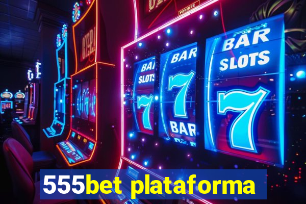 555bet plataforma