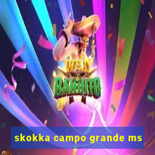 skokka campo grande ms