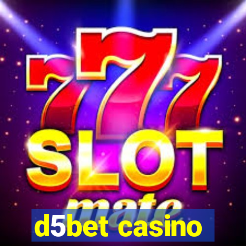 d5bet casino