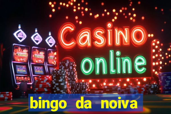 bingo da noiva para imprimir