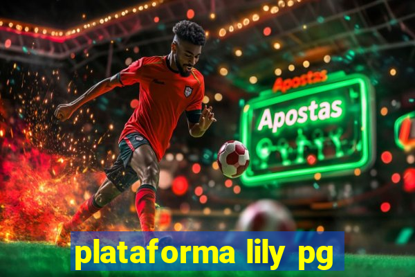 plataforma lily pg