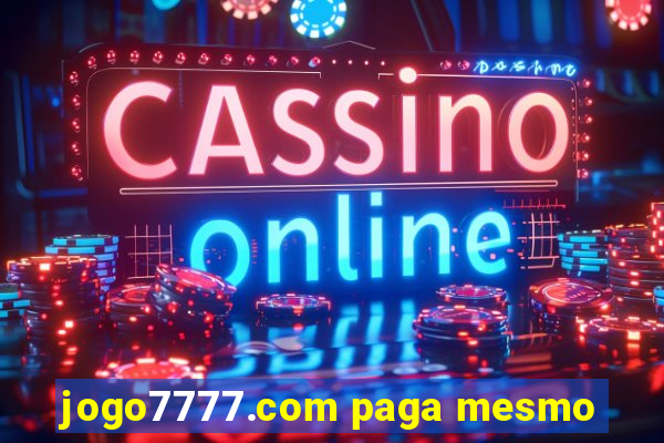 jogo7777.com paga mesmo