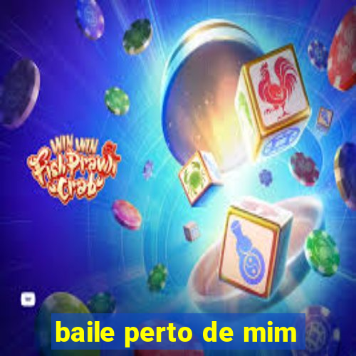 baile perto de mim