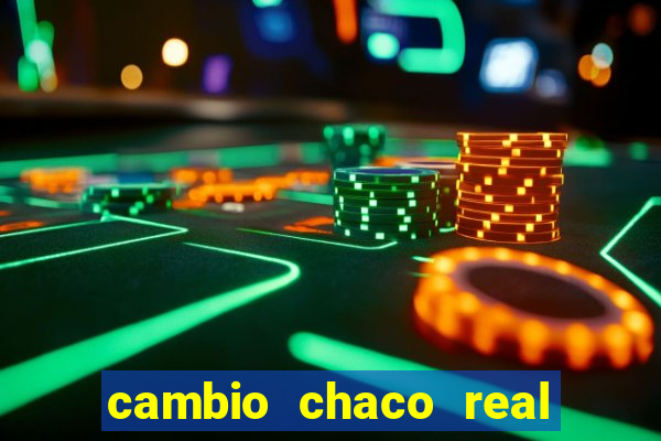 cambio chaco real en guarani