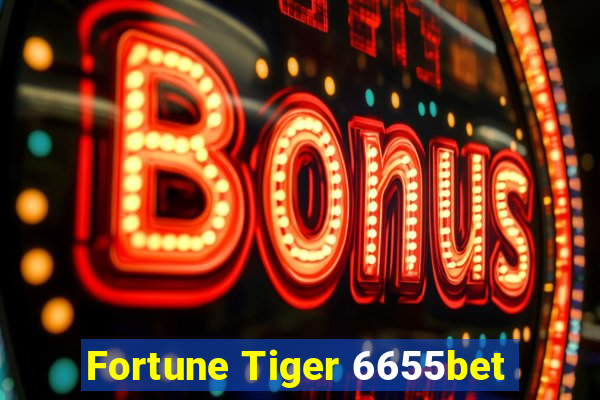 Fortune Tiger 6655bet