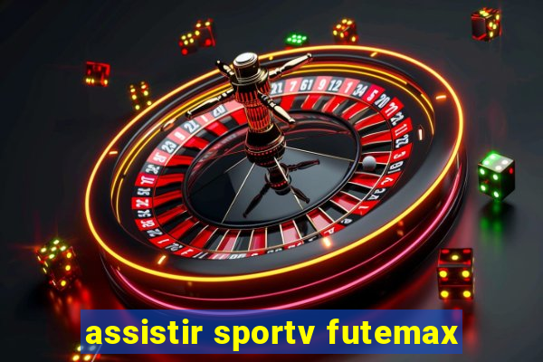 assistir sportv futemax