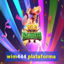 wim444 plataforma