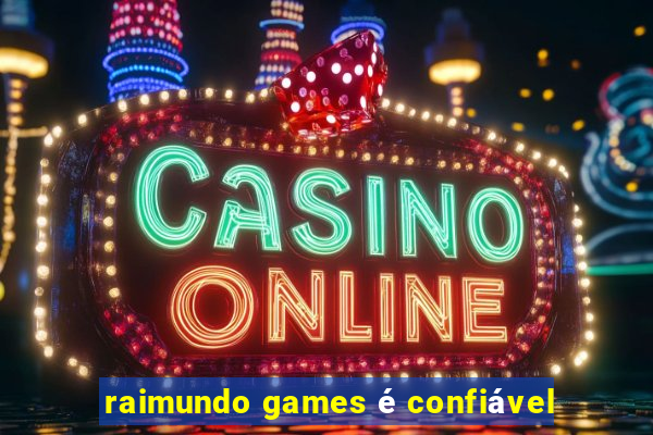 raimundo games é confiável