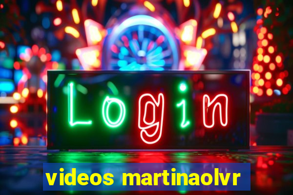 videos martinaolvr