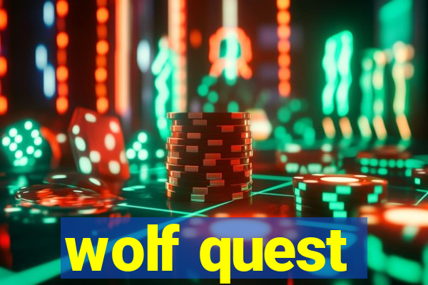 wolf quest