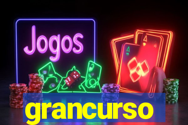 grancurso