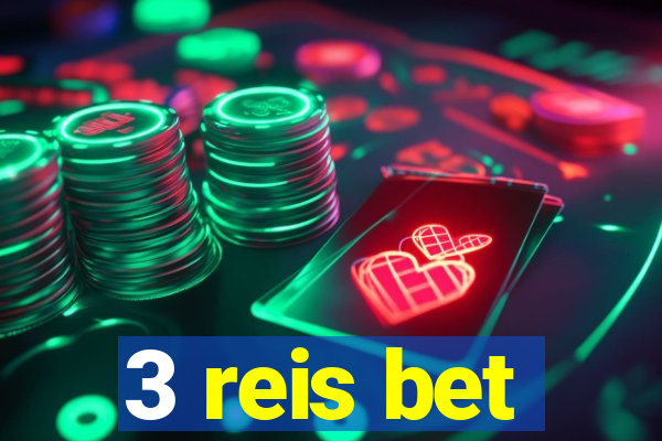 3 reis bet