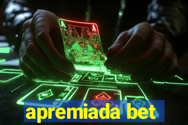 apremiada bet