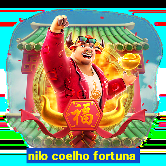 nilo coelho fortuna