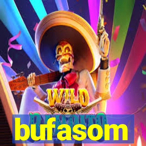 bufasom