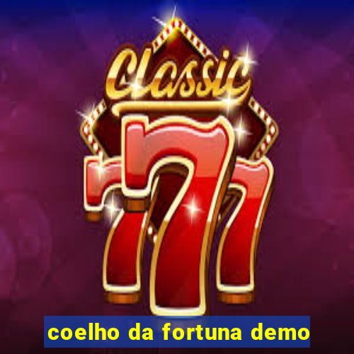 coelho da fortuna demo