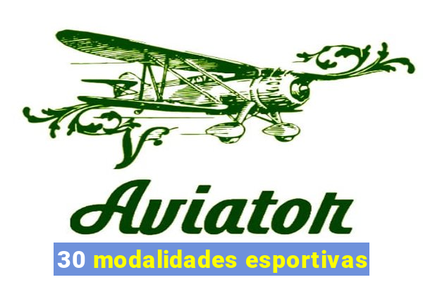 30 modalidades esportivas