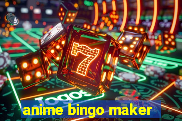 anime bingo maker