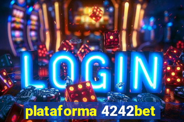 plataforma 4242bet