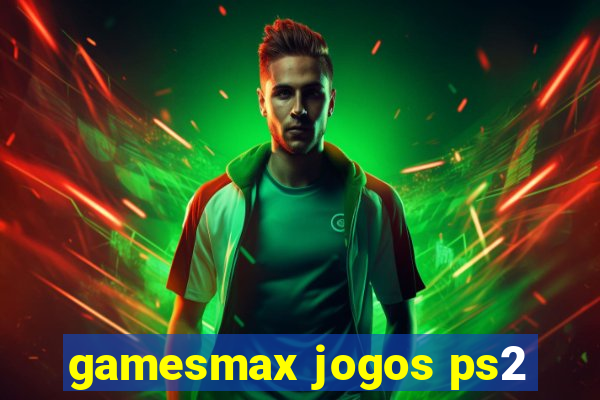 gamesmax jogos ps2