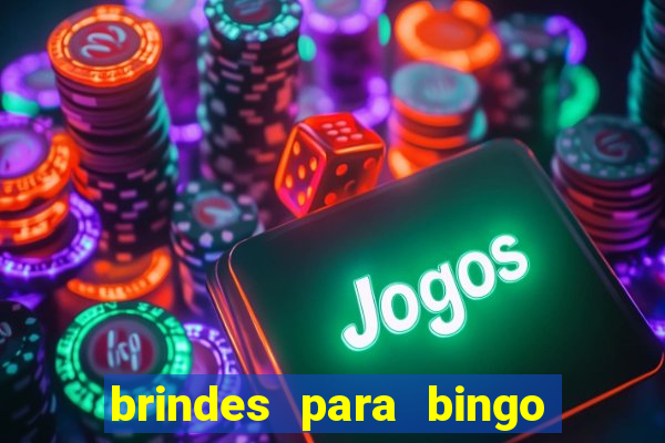 brindes para bingo de empresa