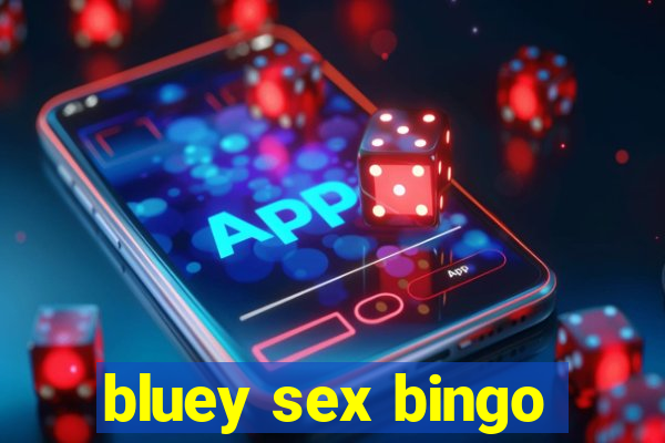 bluey sex bingo