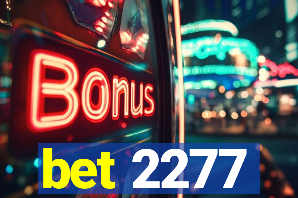 bet 2277