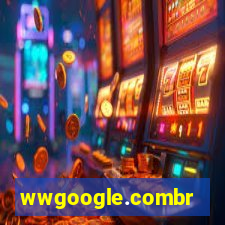 wwgoogle.combr