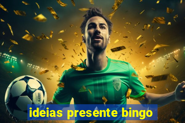 ideias presente bingo