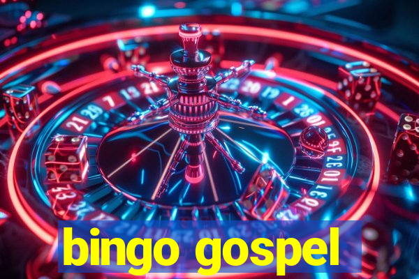 bingo gospel