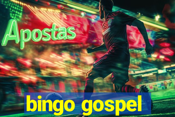 bingo gospel