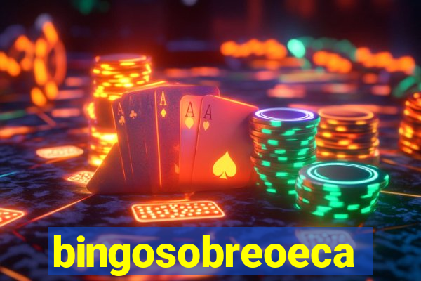 bingosobreoeca