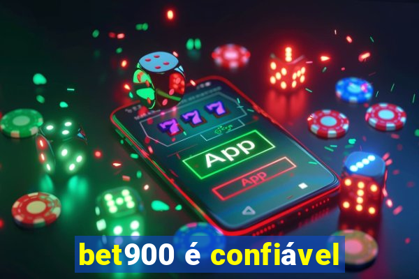 bet900 é confiável