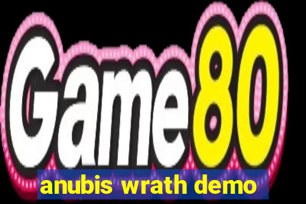 anubis wrath demo