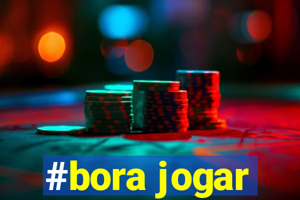 #bora jogar