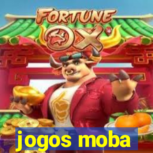 jogos moba