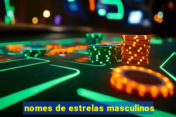 nomes de estrelas masculinos