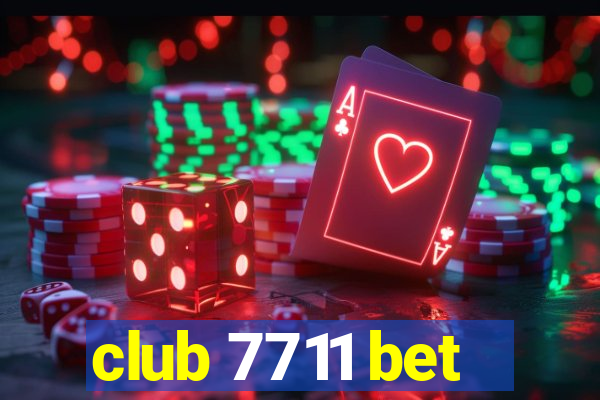 club 7711 bet