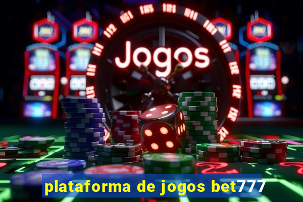 plataforma de jogos bet777