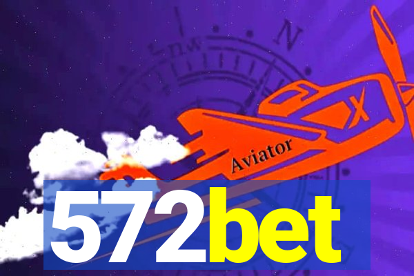 572bet