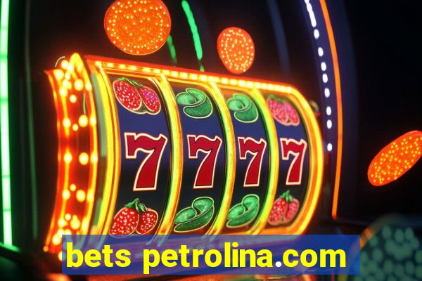 bets petrolina.com